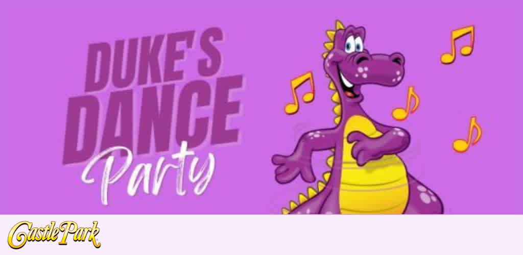 Bright purple background with a cartoon purple dragon happily dancing. The dragon is surrounded by musical notes, suggesting music and fun. Large text on the left reads Duke's Dance Party. The bottom features the Castle Park logo in a yellow and white design. The image conveys a lively and entertaining party atmosphere.