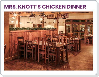 Knott's Mrs. Knott’s Chicken Dinner