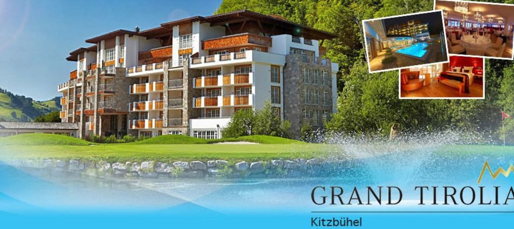 Das Grand Tirolia in Kitzbühel
