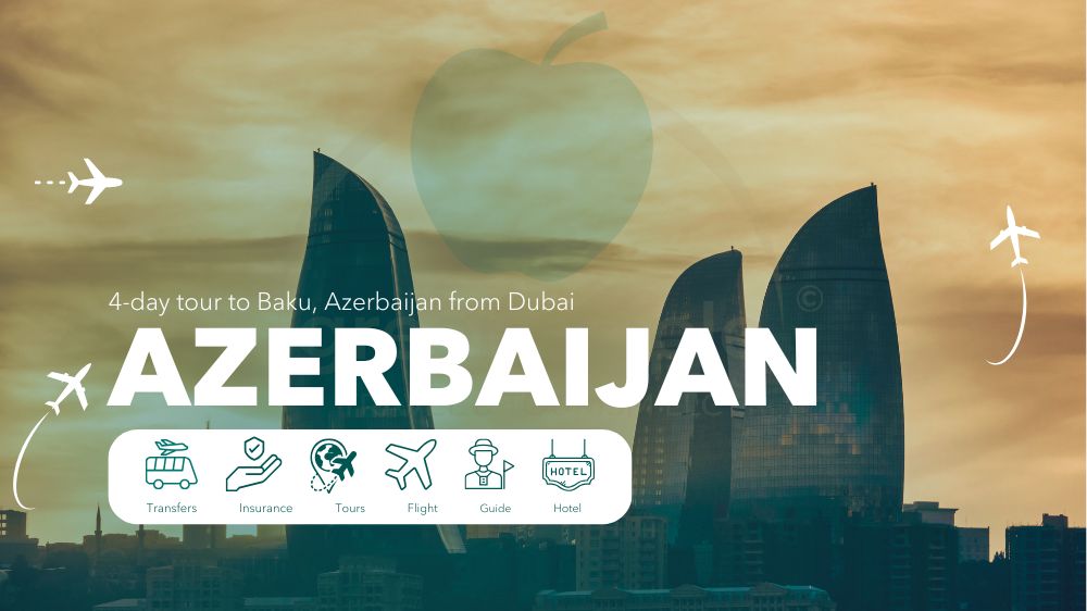 4-day tour to Baku, Azerbaijan from Dubai