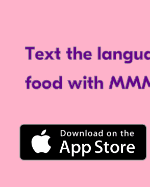 Text the language of food with MMMoji
