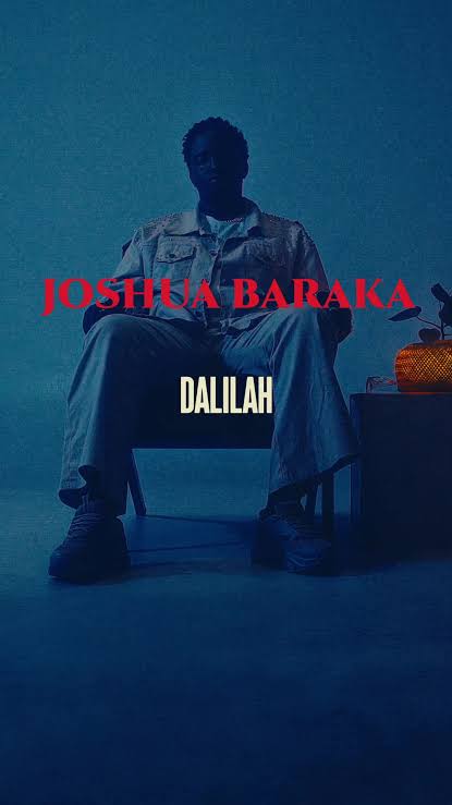 Dalila by Joshua Baraka official lyrics