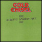 Barking Spiders Live 1983 by Cold Chisel
