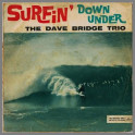 Surfin' Down Under by The Dave Bridge Quartet / The Dave Bridge Trio