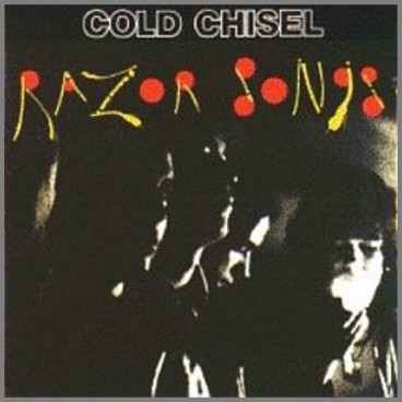 Razor Songs by Cold Chisel