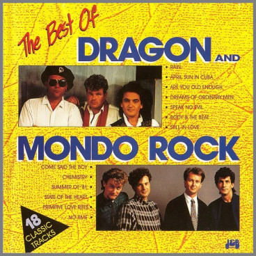 The Best Of Dragon and Mondo Rock by Mondo Rock
