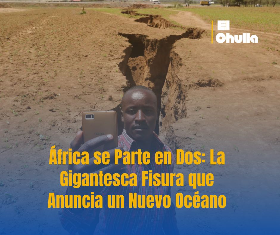 África se Parte en Dos: La Gigantesca Fisura que Anuncia un Nuevo Océano