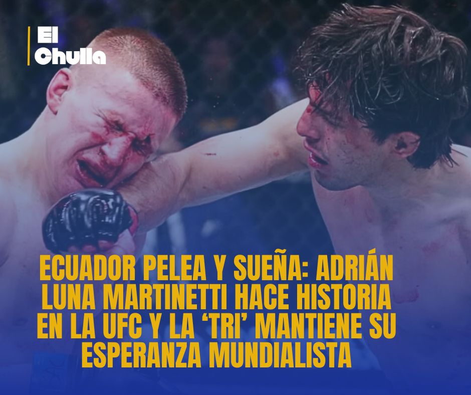Ecuador pelea y sueña: Adrián Luna Martinetti hace historia en la UFC y la ‘Tri’ mantiene su esperanza mundialista