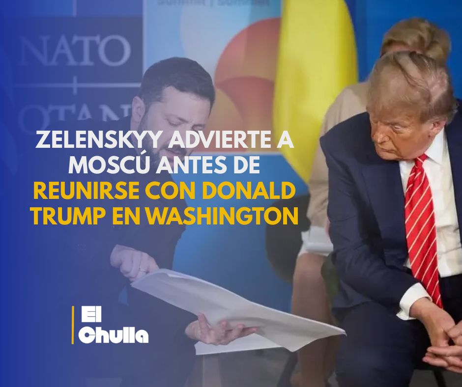 Zelenskyy advierte a Moscú antes de reunirse con Donald Trump