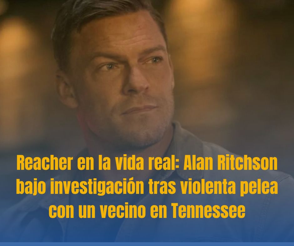 Reacher en la vida real: Alan Ritchson bajo investigación tras violenta pelea con un vecino en Tennessee
