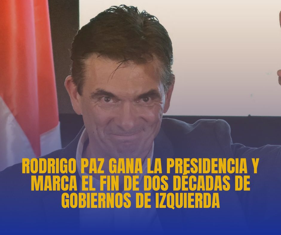 Rodrigo Paz gana la presidencia y marca el fin de dos décadas de gobiernos de izquierda
