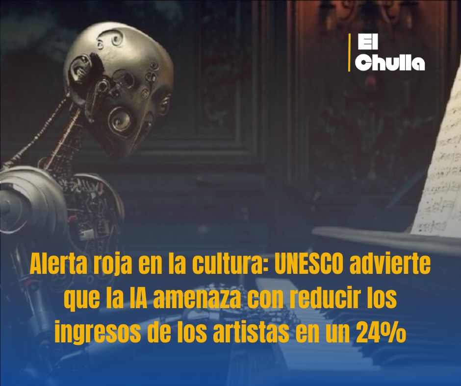Alerta roja en la cultura: UNESCO advierte que la IA amenaza con reducir los ingresos de los artistas en un 24%