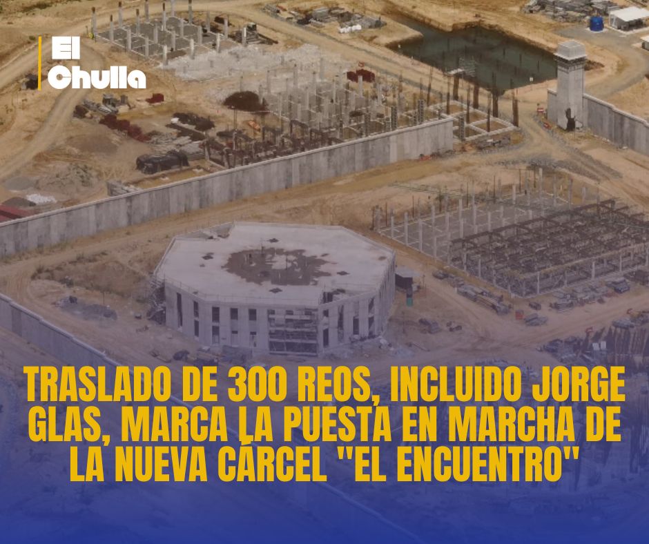 Traslado de 300 Reos, Incluido Jorge Glas, Marca la Puesta en Marcha de la Nueva Cárcel "El Encuentro"