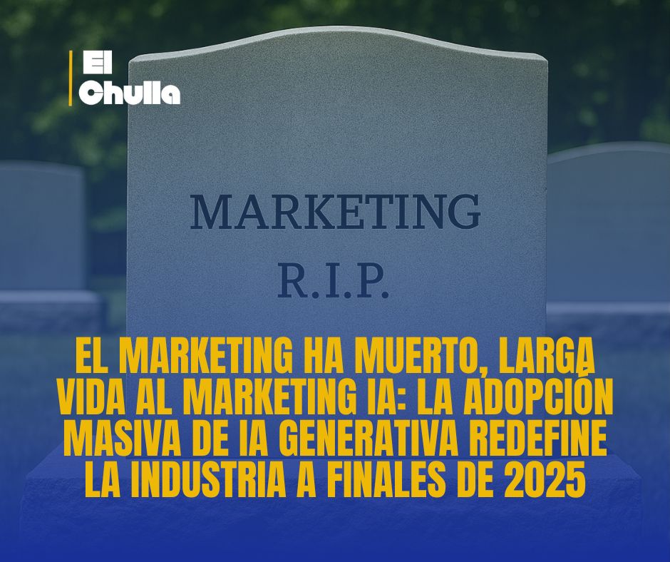El Marketing Ha Muerto, Larga Vida al Marketing IA: La Adopción Masiva de IA Generativa Redefine la Industria a Finales de 2025