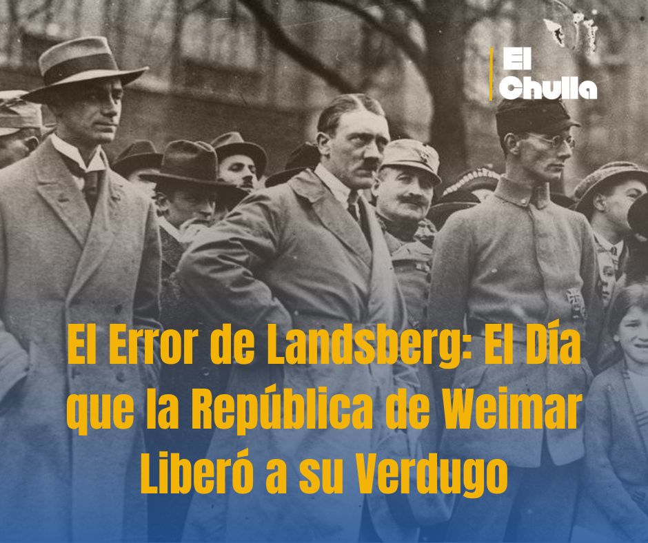 El Error de Landsberg: El Día que la República de Weimar Liberó a su Verdugo