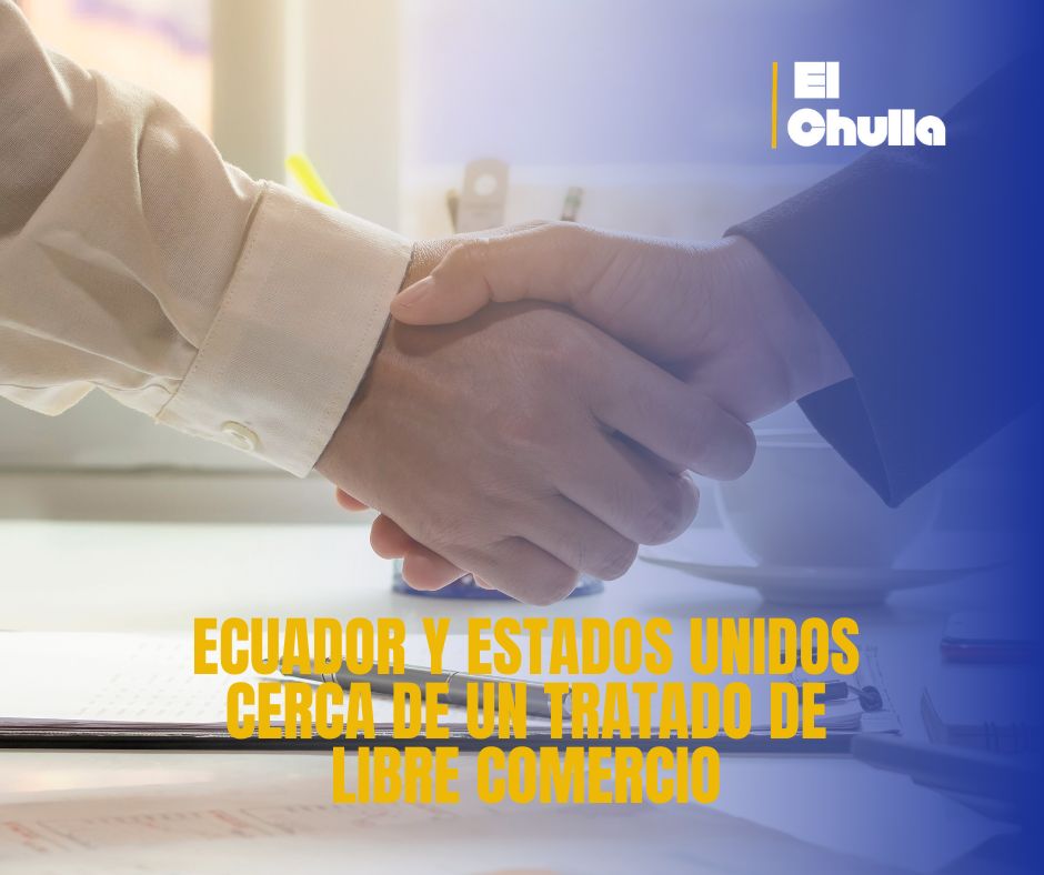 Ecuador y Estados Unidos cerca de un Tratado de Libre Comercio