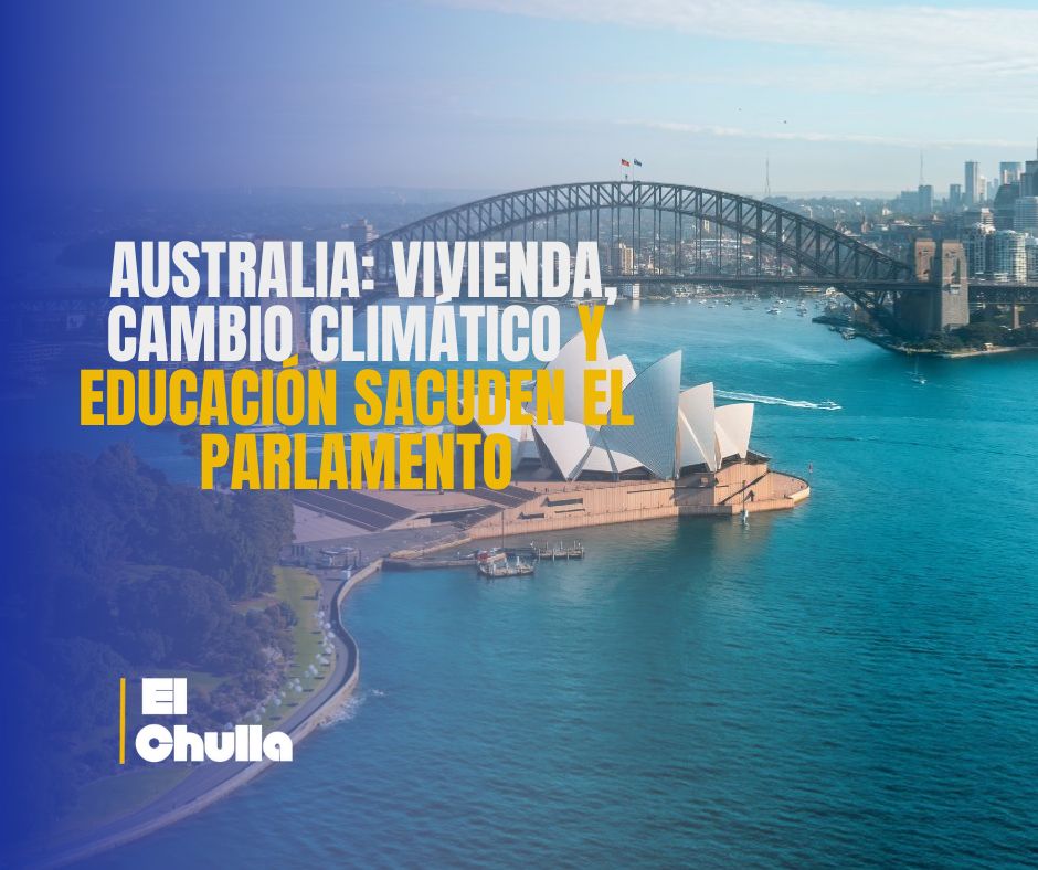 Australia: vivienda, cambio climático y educación sacuden el parlamento