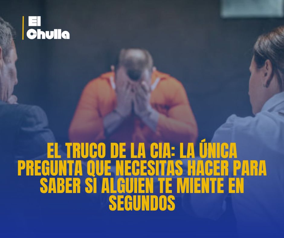 El truco de la CIA: La única pregunta que necesitas hacer para saber si alguien te miente en segundos
