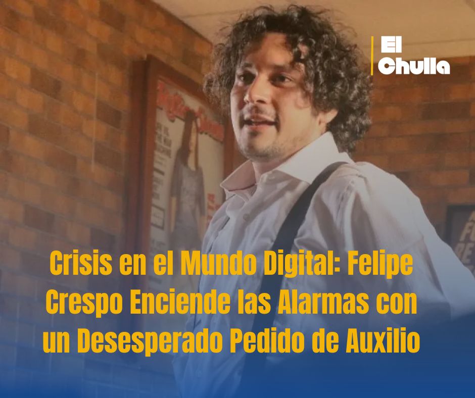 Crisis en el Mundo Digital: Felipe Crespo Enciende las Alarmas con un Desesperado Pedido de Auxilio