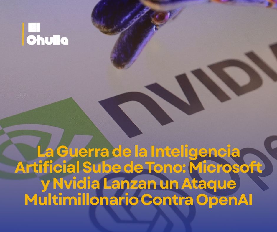 La Guerra de la Inteligencia Artificial Sube de Tono: Microsoft y Nvidia Lanzan un Ataque Multimillonario Contra OpenAI