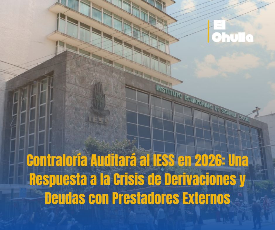 Contraloría Auditará al IESS en 2026: Una Respuesta a la Crisis de Derivaciones y Deudas con Prestadores Externos