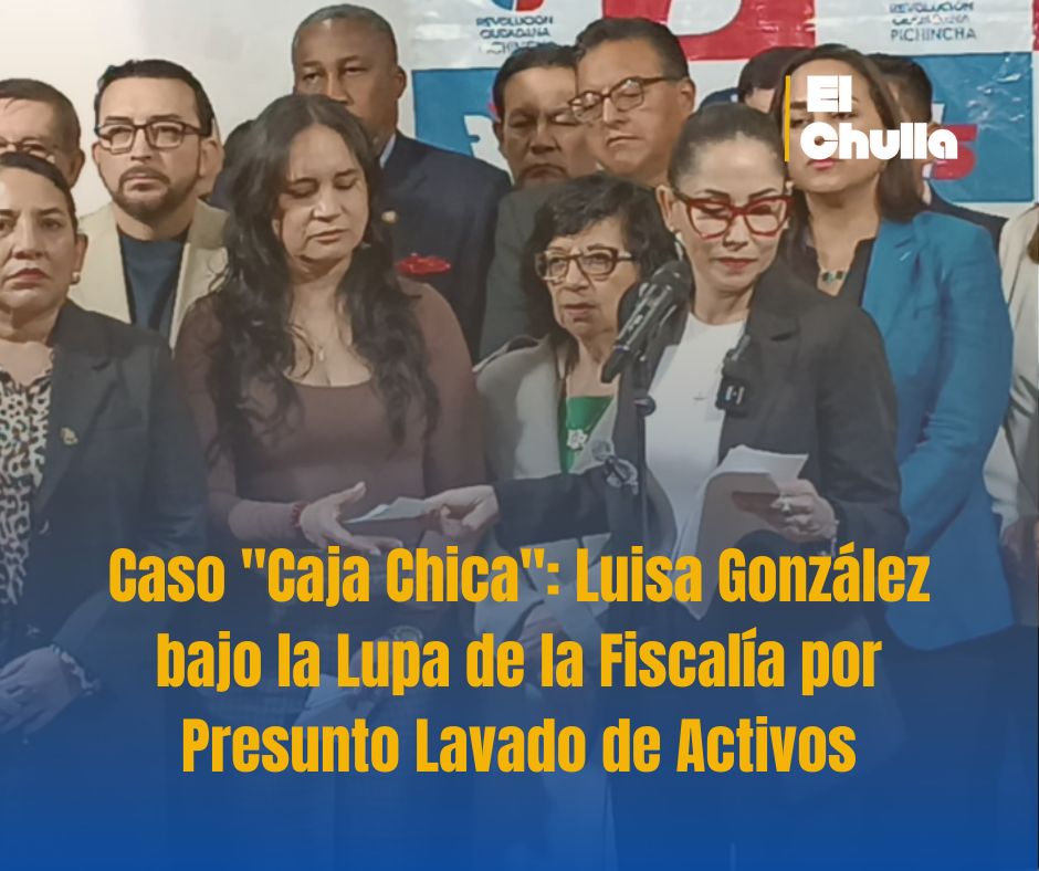 Caso "Caja Chica": Luisa González bajo la Lupa de la Fiscalía por Presunto Lavado de Activos