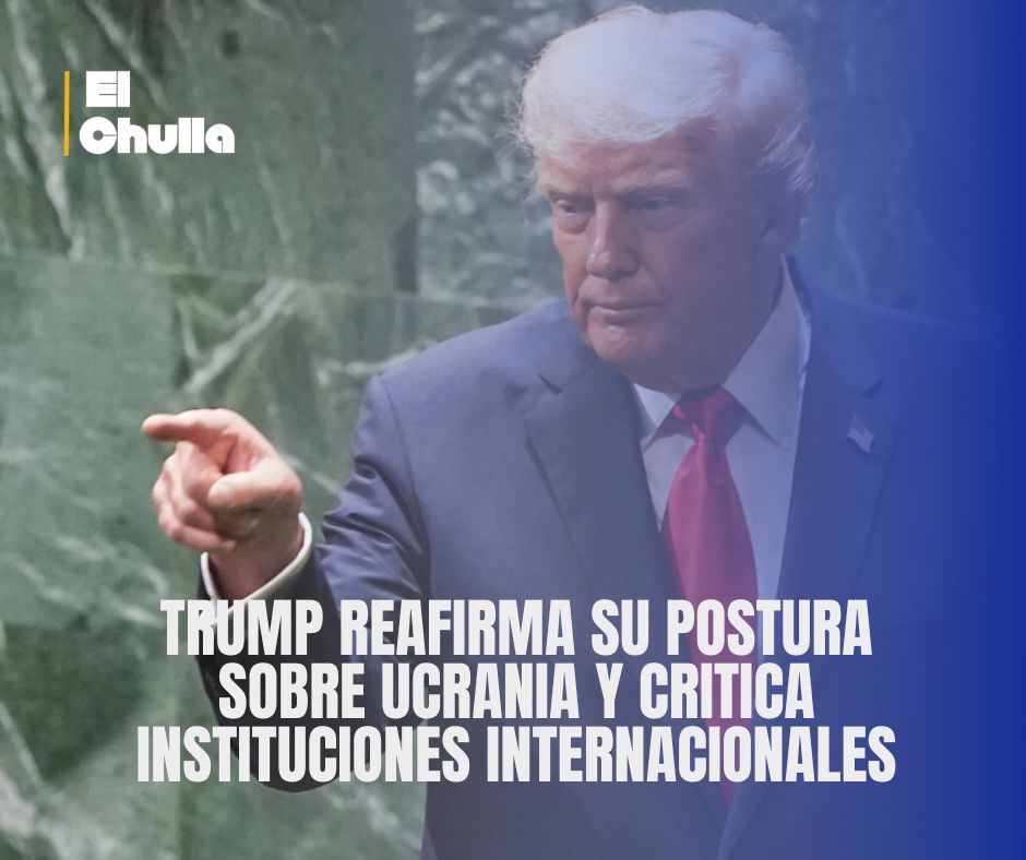 Trump reafirma su postura sobre Ucrania y critica instituciones internacionales