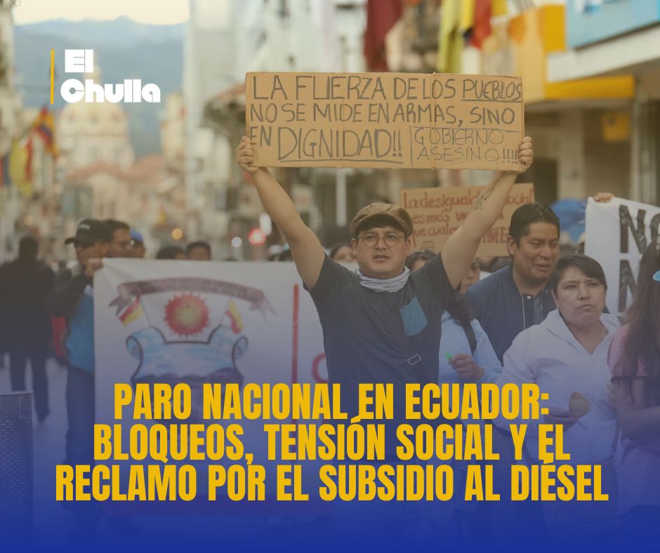 Paro nacional en Ecuador: bloqueos, tensión social y el reclamo por el subsidio al diésel