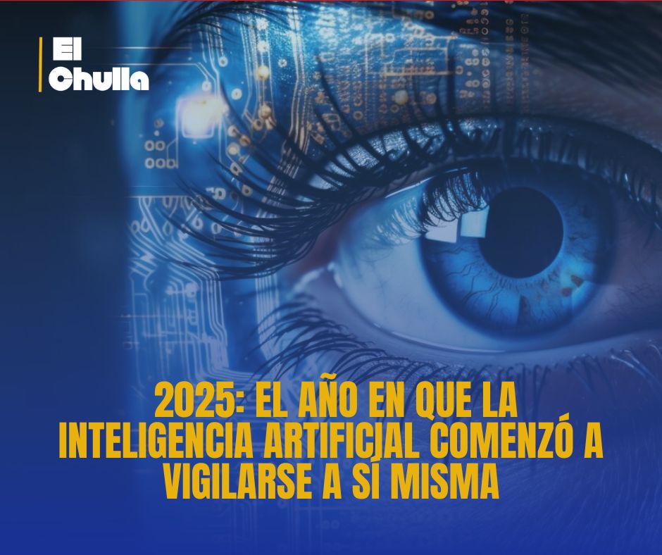 2025: El año en que la Inteligencia Artificial comenzó a vigilarse a sí misma