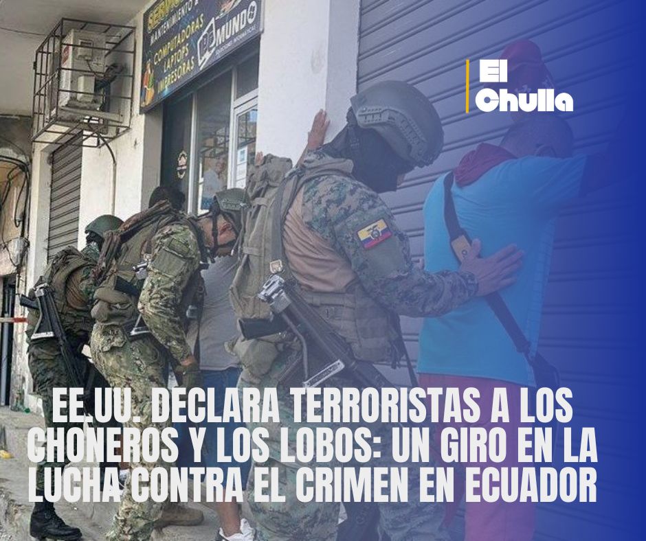 EE.UU. declara terroristas a Los Choneros y Los Lobos: un giro en la lucha contra el crimen en Ecuador