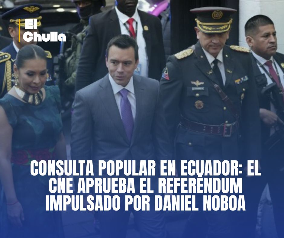 Consulta popular en Ecuador: el CNE aprueba el referéndum impulsado por Daniel Noboa