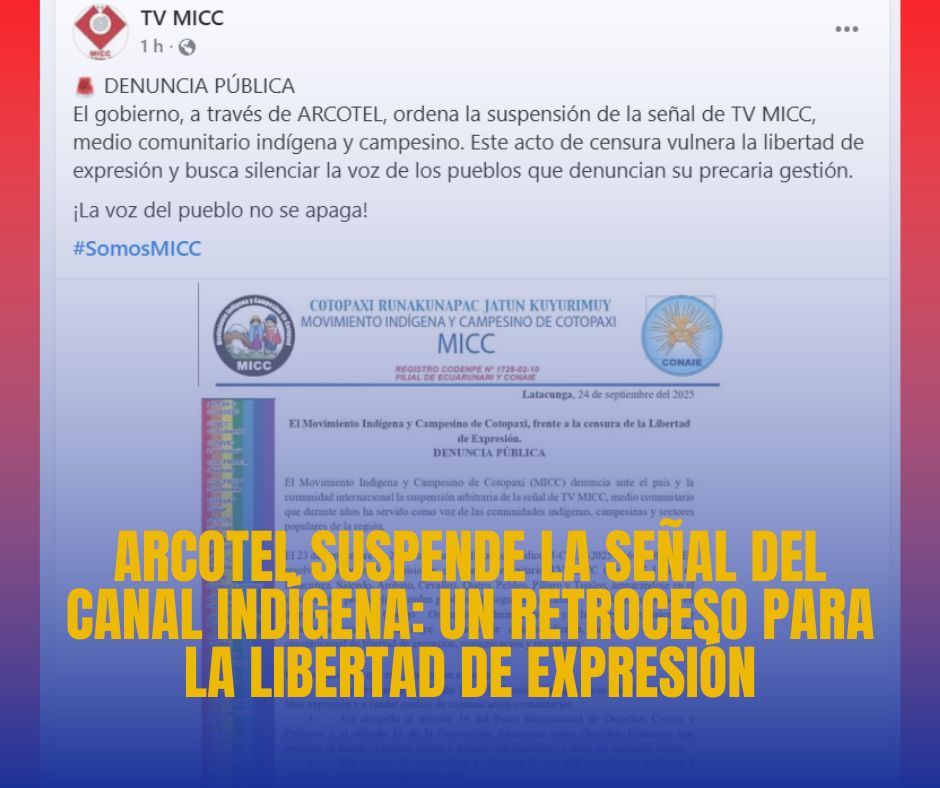 ARCOTEL suspende la señal del canal indígena: un retroceso para la libertad de expresión