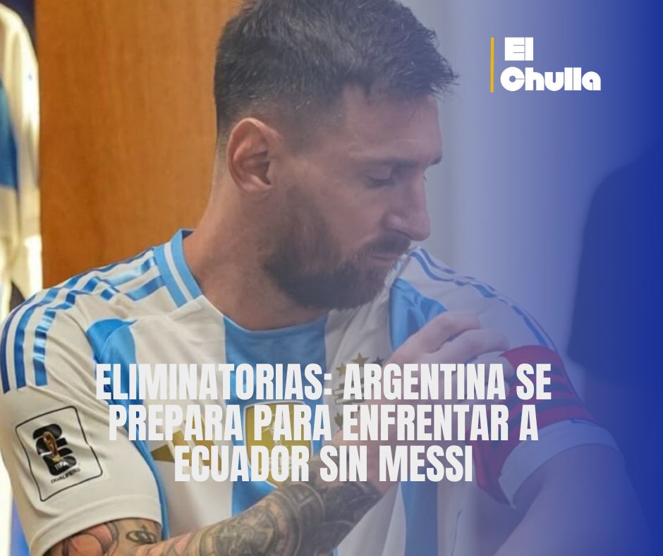 Eliminatorias: Argentina se prepara para enfrentar a Ecuador sin Messi