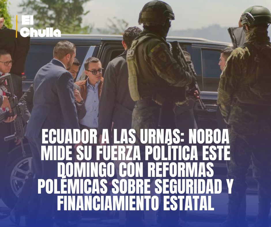 Ecuador a las urnas: Noboa mide su fuerza política este domingo con reformas polémicas sobre seguridad y financiamiento estatal