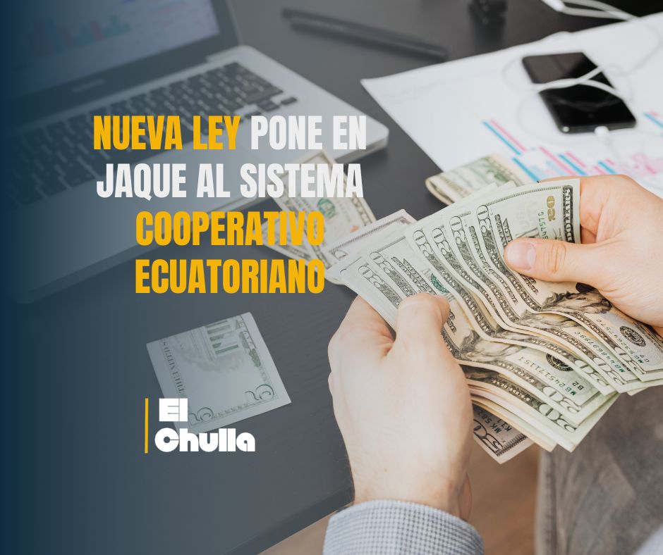 Nueva ley pone en jaque al sistema cooperativo ecuatoriano