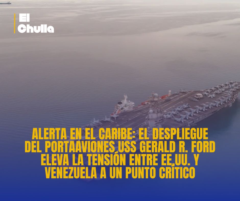 Alerta en el Caribe: El despliegue del portaaviones USS Gerald R. Ford eleva la tensión entre EE.UU. y Venezuela a un punto crítico