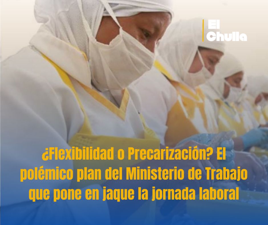 ¿Flexibilidad o Precarización? El polémico plan del Ministerio de Trabajo que pone en jaque la jornada laboral