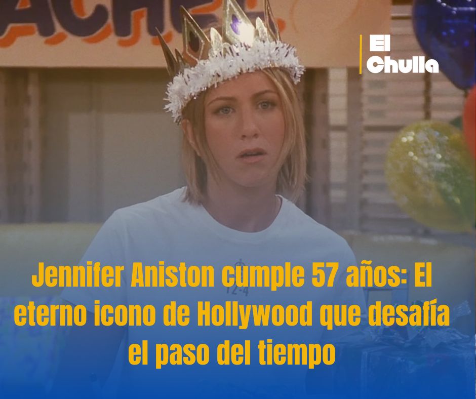 Jennifer Aniston cumple 57 años: El eterno icono de Hollywood que desafía el paso del tiempo
