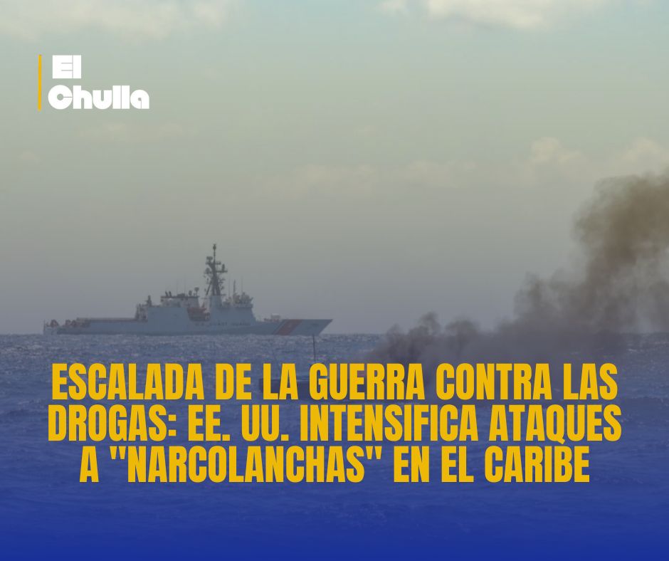 Escalada de la Guerra Contra las Drogas: EE. UU. Intensifica Ataques a "Narcolanchas" en el Caribe