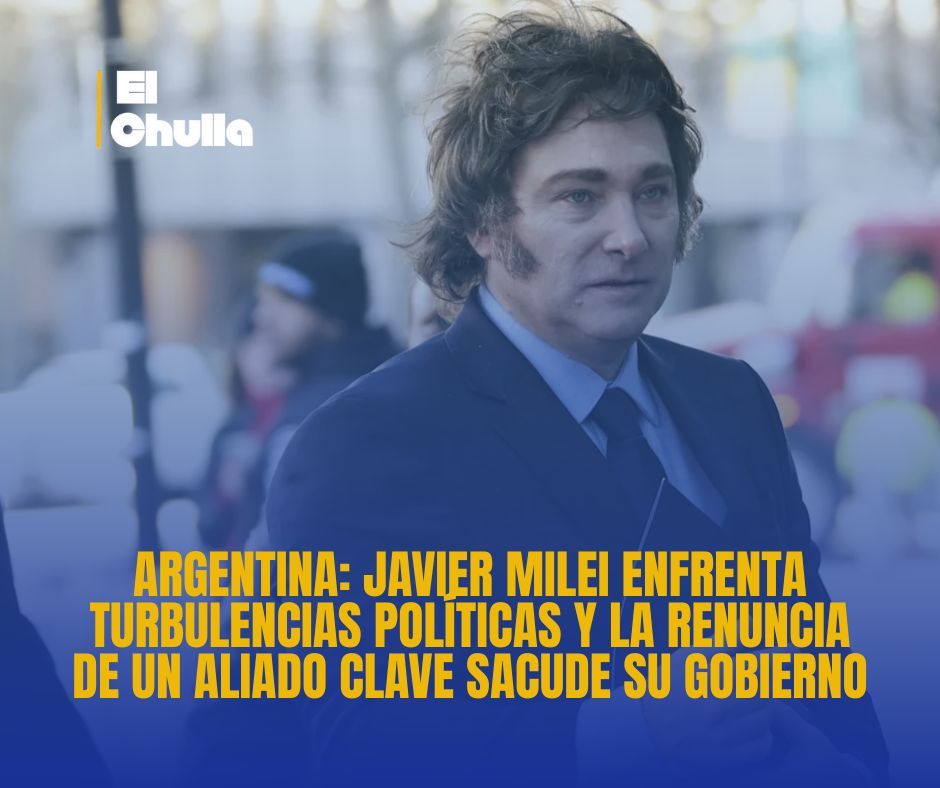 Argentina: Javier Milei enfrenta turbulencias políticas y la renuncia de un aliado clave sacude su gobierno