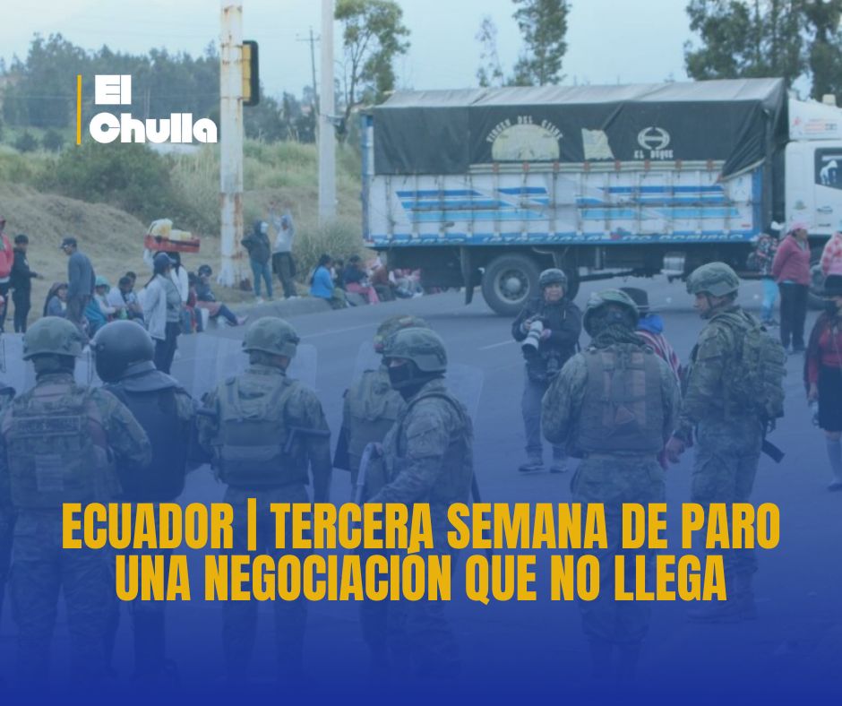 Ecuador | Tercera semana de paro: alza del diésel, choques con la Policía, estado de excepción y una negociación que no llega