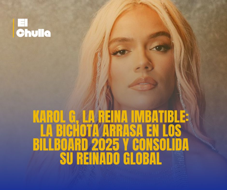 Karol G, la Reina Imbatible: La Bichota Arrasa en los Billboard 2025 y Consolida su Reinado Global