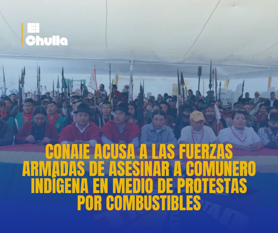 CONAIE acusa a las Fuerzas Armadas de asesinar a comunero indígena en medio de protestas por combustibles