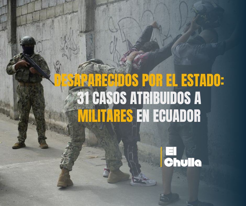 Desaparecidos por el Estado: 31 casos atribuidos a militares en Ecuador