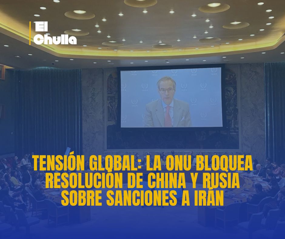 Tensión Global: la ONU bloquea resolución de China y Rusia sobre sanciones a Irán