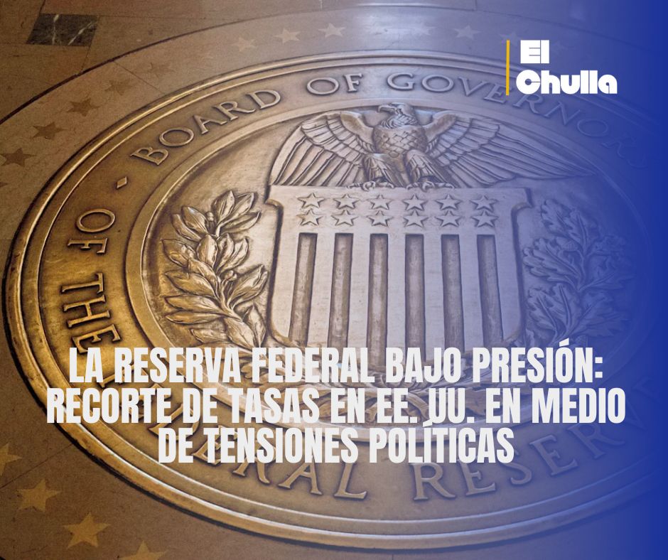 La Reserva Federal bajo presión: recorte de tasas en EE. UU. en medio de tensiones políticas