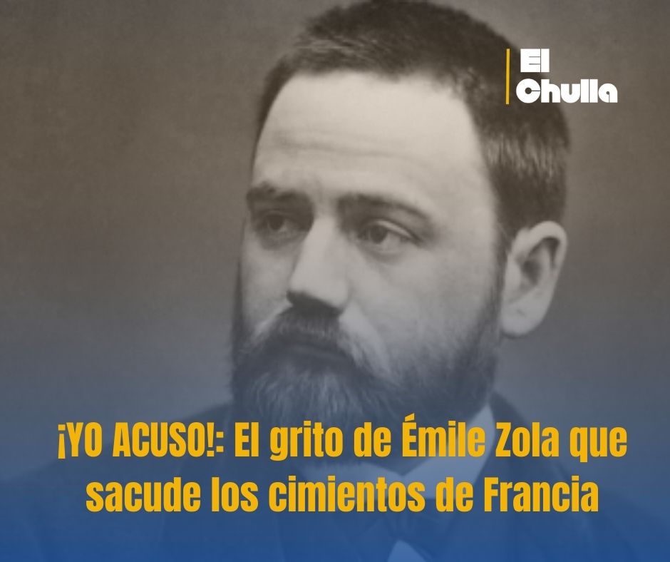 ¡YO ACUSO!: El grito de Émile Zola que sacude los cimientos de Francia
