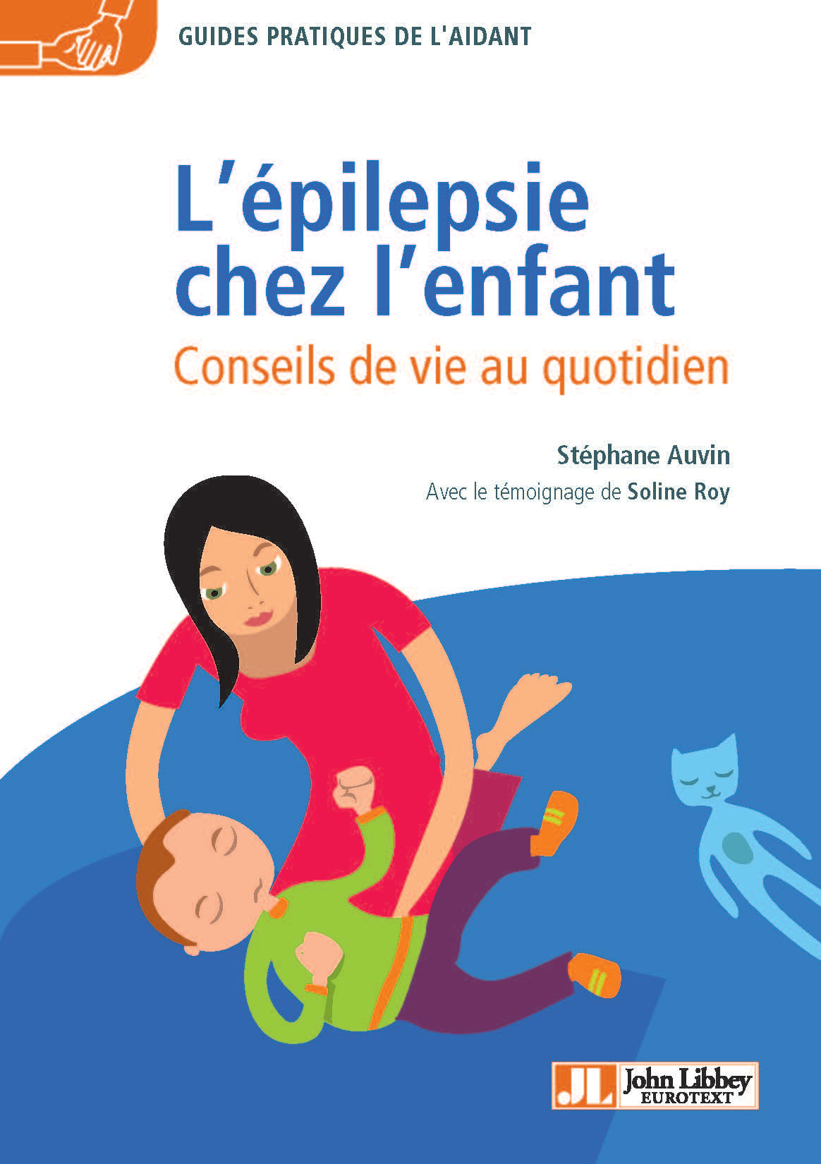 L'épilepsie chez l'enfant: Conseils de vie au quotidien