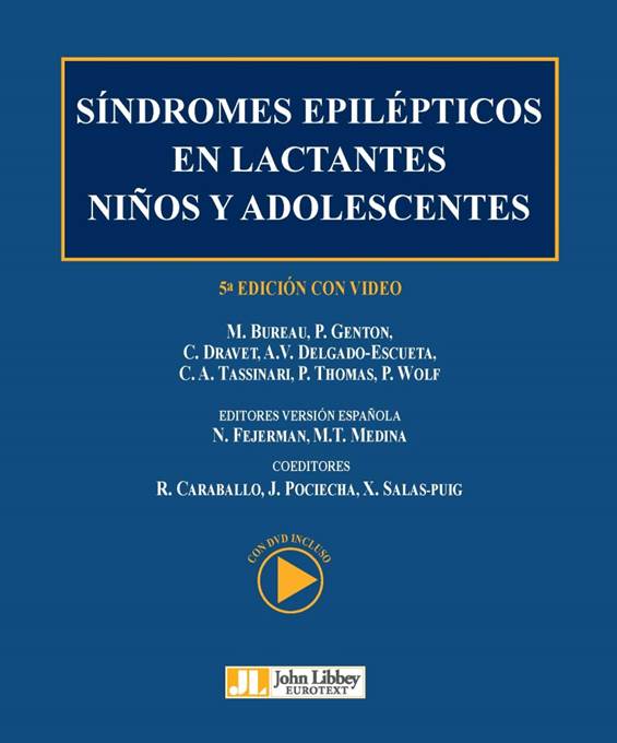 Síndromes epilépticos en lactantes, niños y adolescentes, 5th ed.
