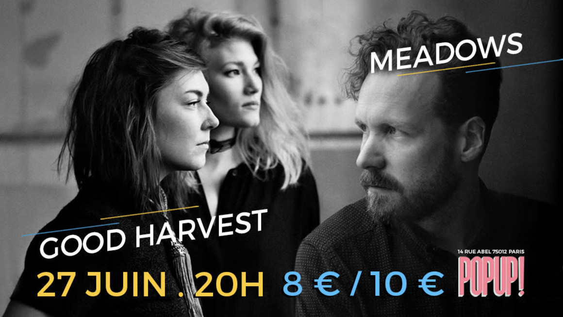 Concert I Love Sweden : GOOD HARVEST + MEADOWS Concert I Love Sweden : GOOD HARVEST + MEADOWS